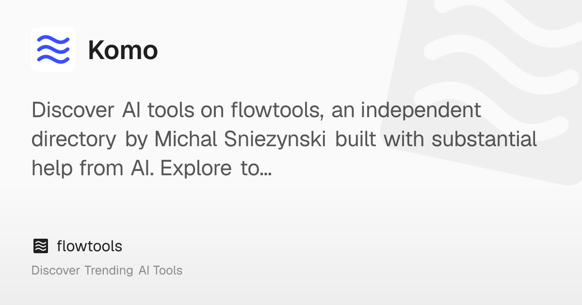 Komo: Get accurate answers with inline source citations | flowtools